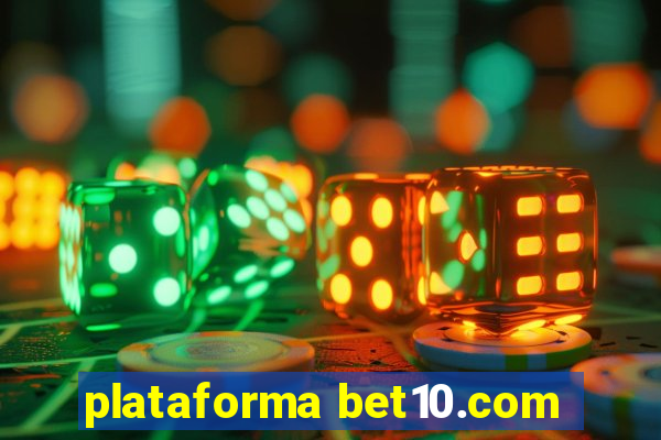 plataforma bet10.com