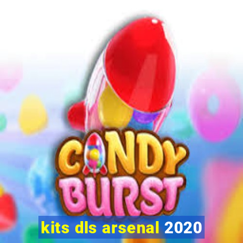 kits dls arsenal 2020