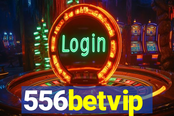 556betvip