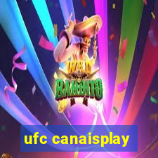 ufc canaisplay