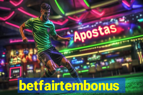 betfairtembonus