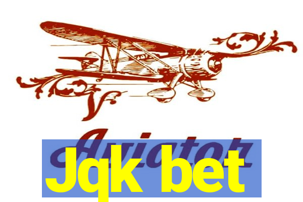 Jqk bet