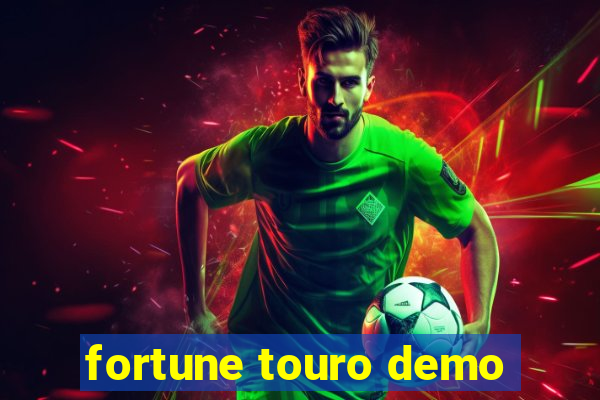 fortune touro demo