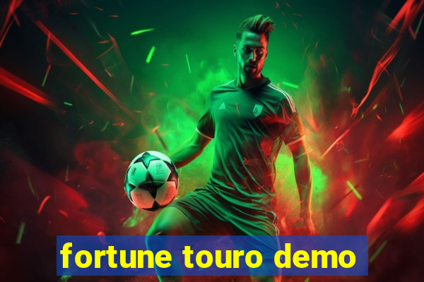 fortune touro demo