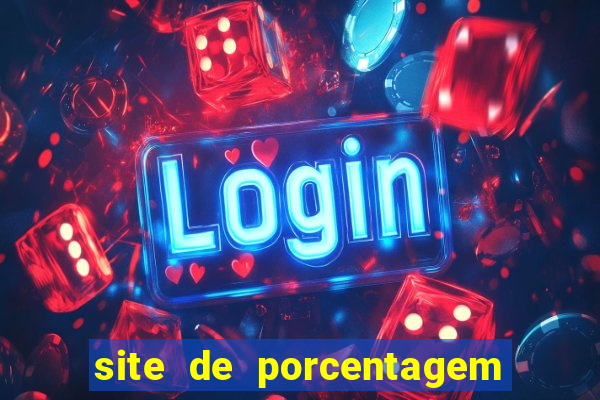 site de porcentagem de jogos slots