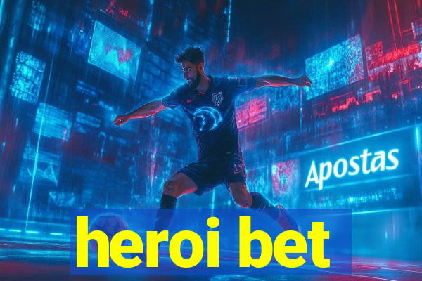 heroi bet