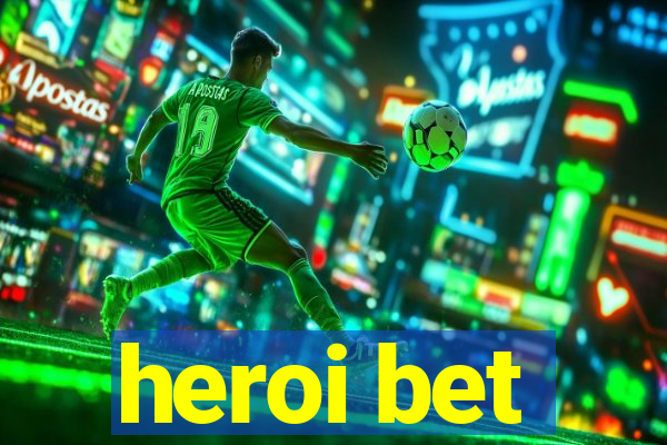 heroi bet