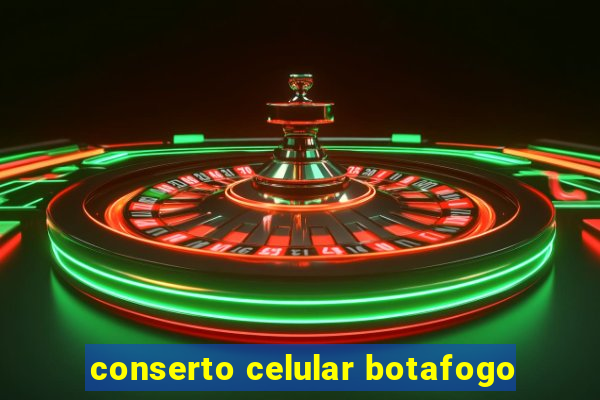 conserto celular botafogo