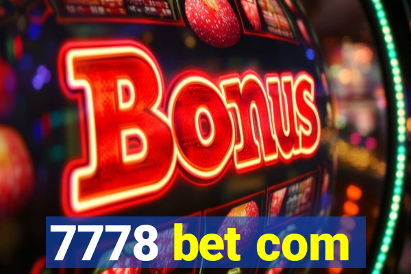 7778 bet com