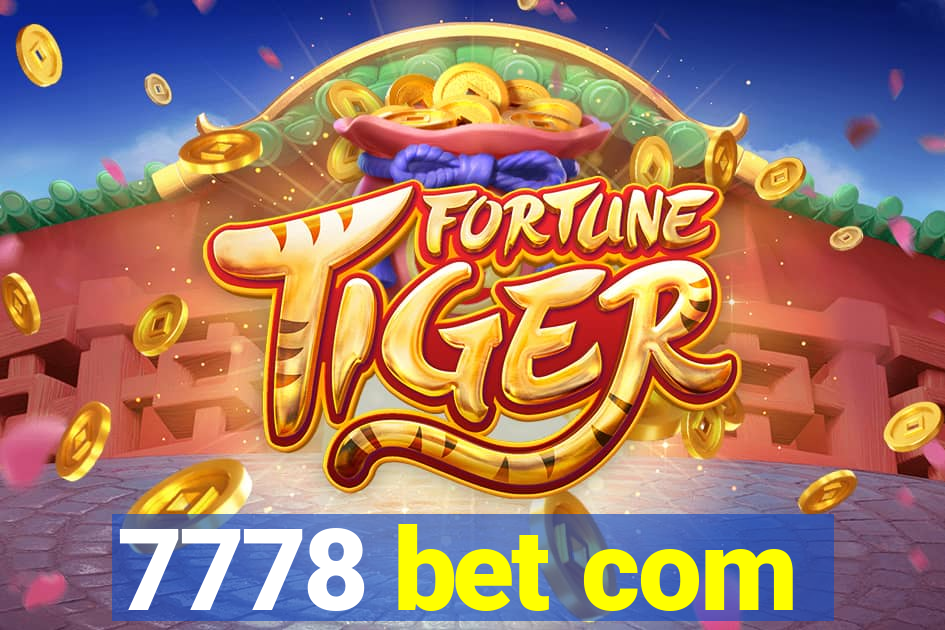 7778 bet com