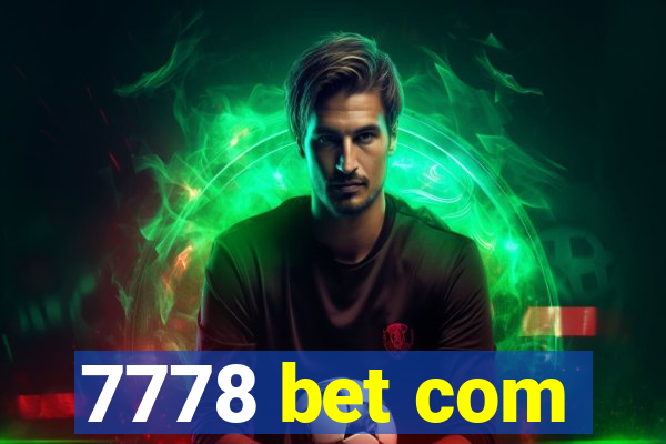 7778 bet com