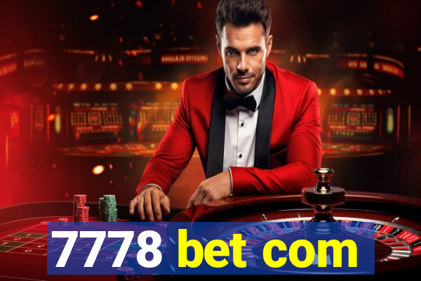 7778 bet com