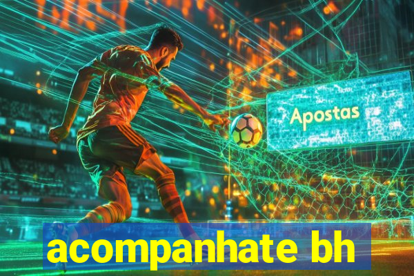 acompanhate bh