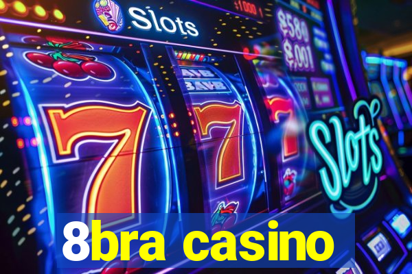 8bra casino