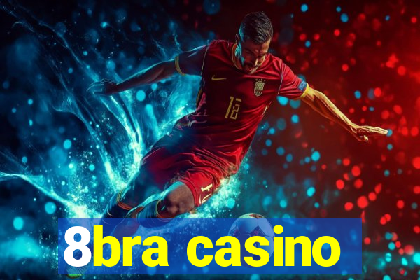 8bra casino