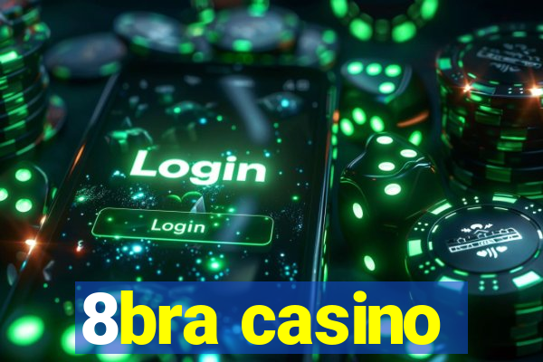 8bra casino