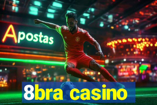 8bra casino