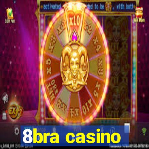 8bra casino