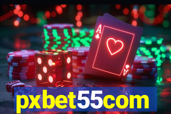 pxbet55com