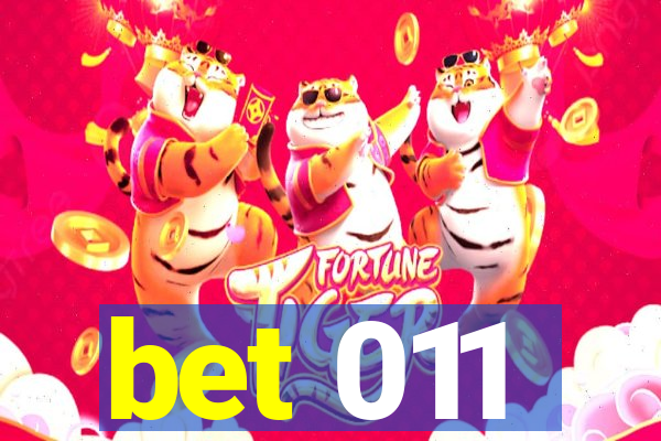 bet 011