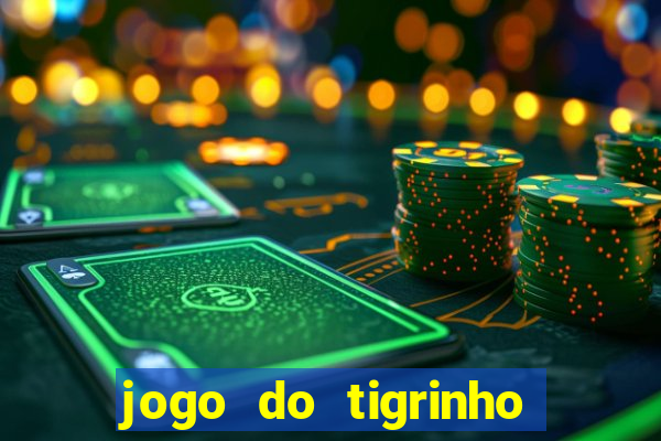 jogo do tigrinho deposito minimo 1 real