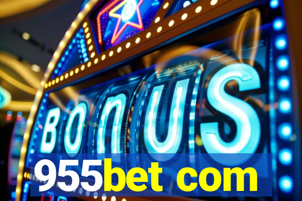 955bet com