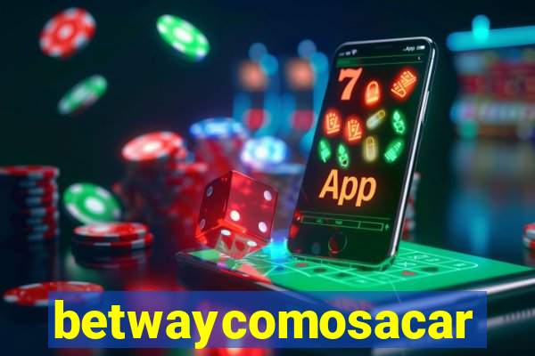 betwaycomosacar