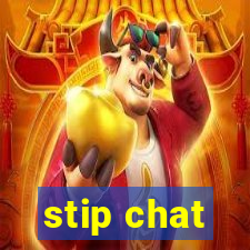 stip chat