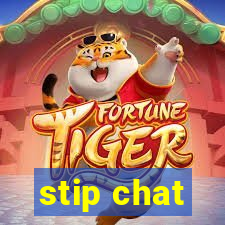 stip chat