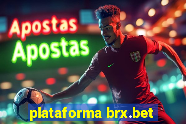 plataforma brx.bet