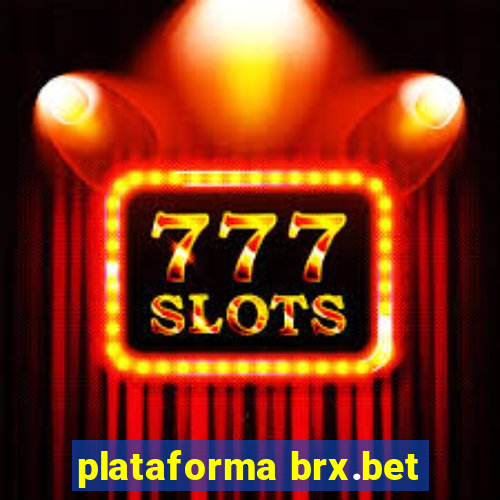 plataforma brx.bet