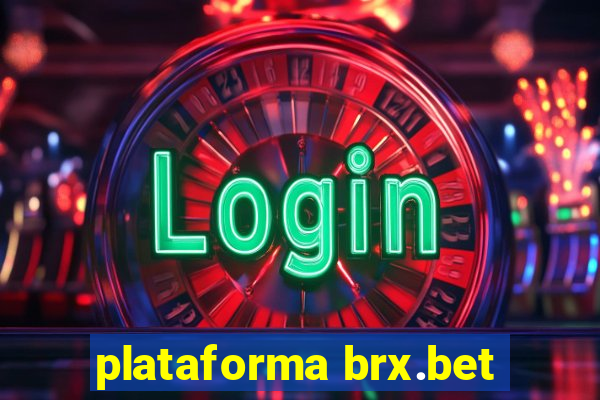 plataforma brx.bet