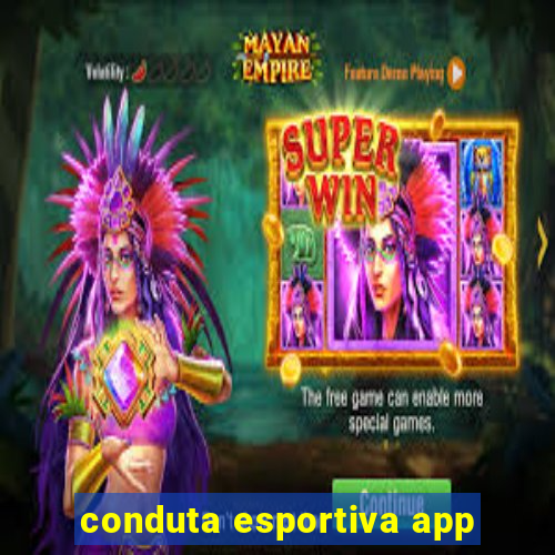 conduta esportiva app