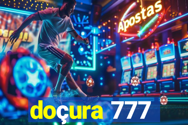 doçura 777