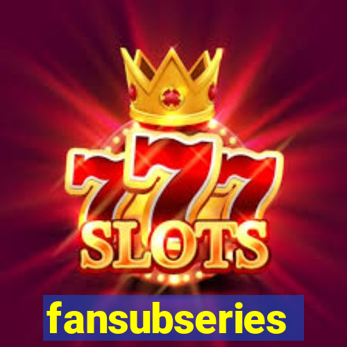 fansubseries