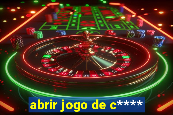 abrir jogo de c****