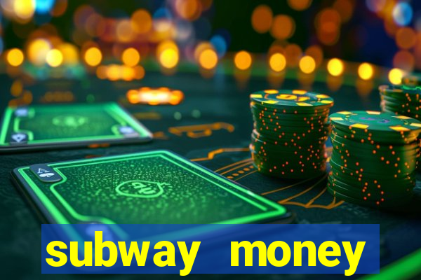 subway money deposito 1 real