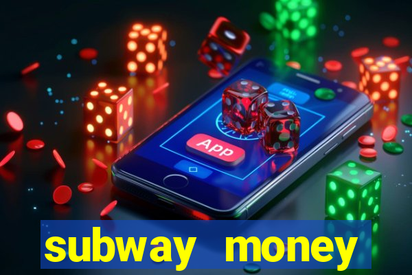 subway money deposito 1 real