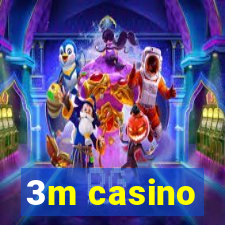 3m casino