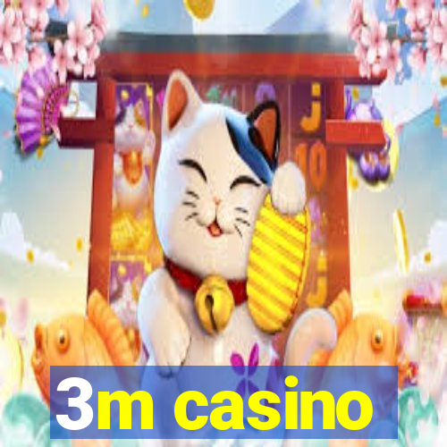 3m casino