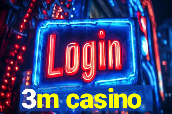 3m casino