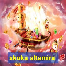 skoka altamira