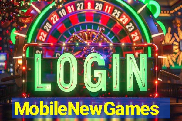 MobileNewGames