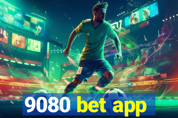 9080 bet app