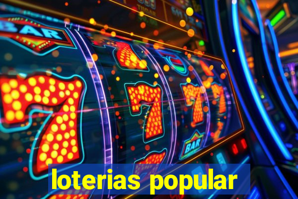 loterias popular