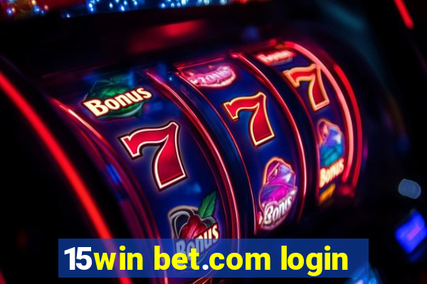 15win bet.com login