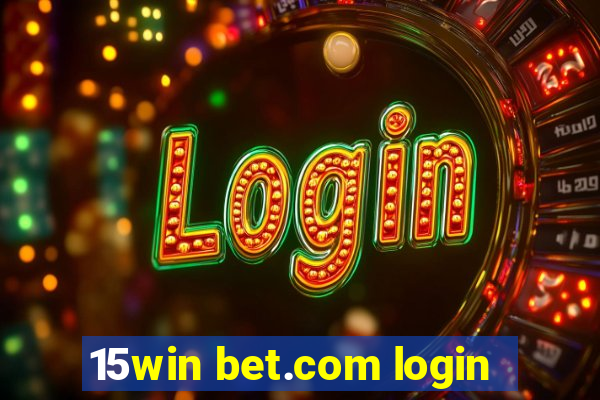 15win bet.com login