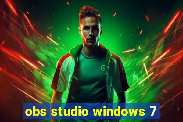 obs studio windows 7