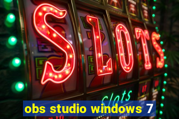 obs studio windows 7