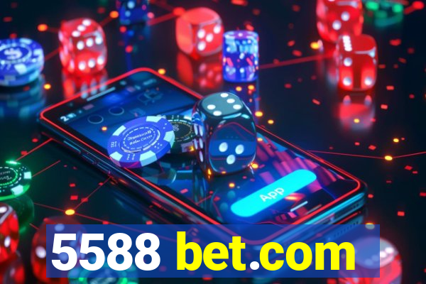 5588 bet.com